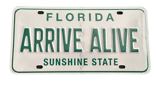 Florida Arrive Alive Green & White Sunshine State Booster License Plate Florida Highway Patrol Sheriff Police Deputy Patrol Car Vanity Tag