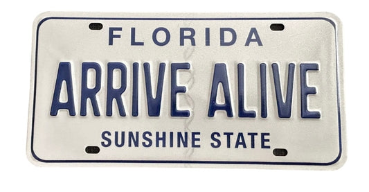 Florida Arrive Alive Alive Blue & White Sunshine State Booster License Plate Florida Highway Patrol Police Officer Deputy Sheirff Patrol Car Vanity Tag